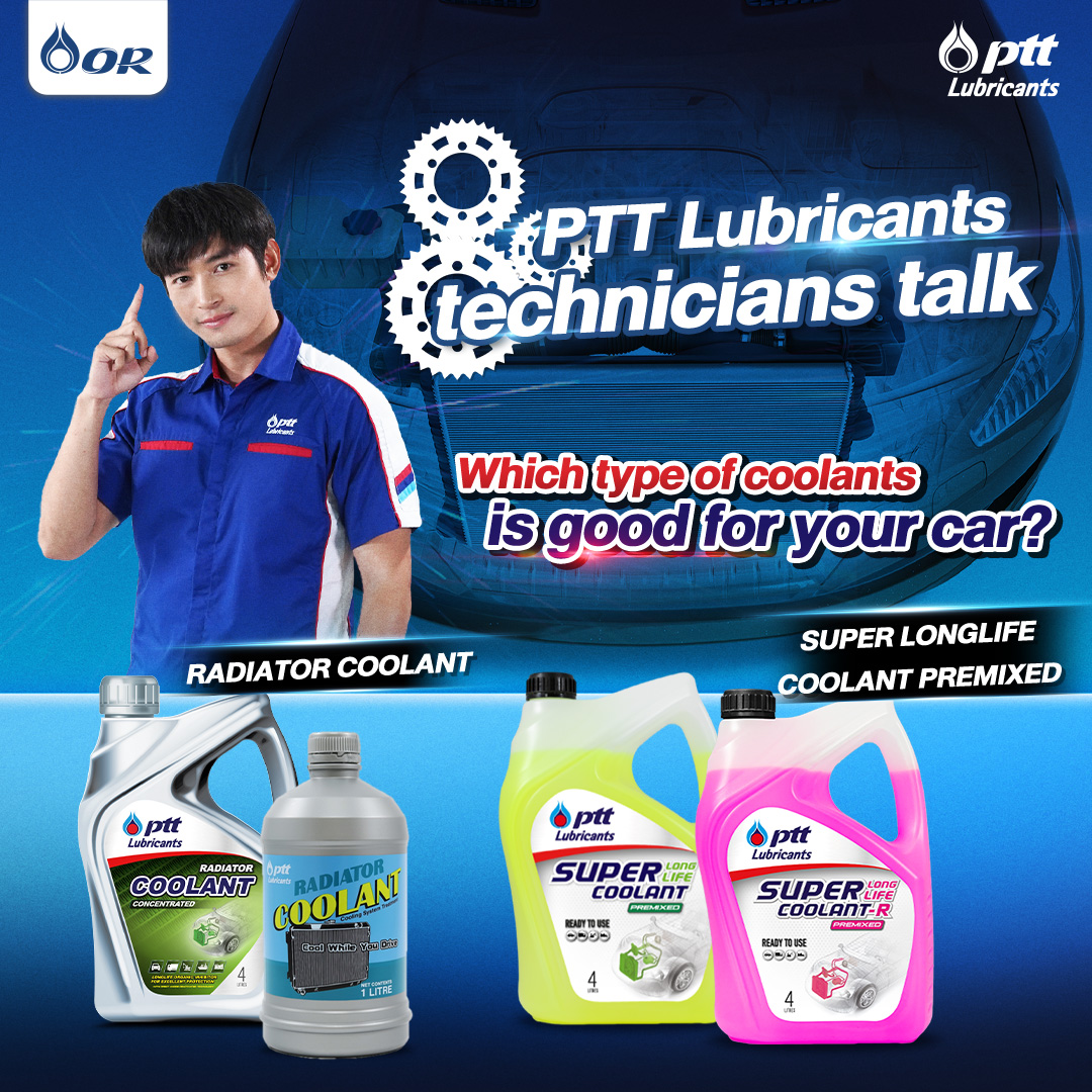 Ptt Lubricants Tenichians Talk Which Type Of Coolants Is Good For Your